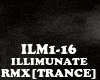RMX[TR]ILLIMUNATE
