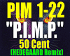 P.I.M.P-50Cent/HEDEGAARD