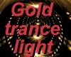 Gold Trance Light
