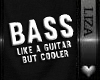 L-Bass Shirt *C*