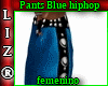 Pants blue hiphop feme