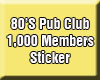 Pub Club 1,000 Members
