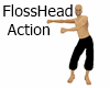FlossHead Action
