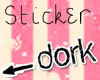 *DC* <-- Dork Sticker