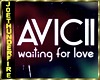 Avicii Waiting For Love