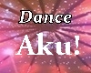 *A* Dance Slow Aku!