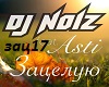 DJ Noiz&Asti-zaceluyu