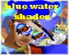 blue water shadez