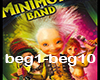 Minimoys band beggin