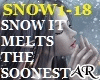 SNOW IT MELTS THE SOONES
