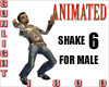 six shake 4 man