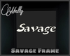 Savage Wall Frame
