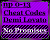 No Promises( Cheat Codes