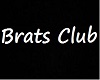Club sign Brats