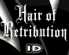 (ID) Hair of Retribution