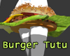 Burger Tutu