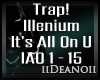 Illeninum - Its All On U