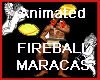 Fireball Maracas Animate
