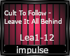 Cult To Follow - Leave