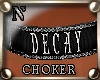 "NzI Choker DECAY
