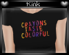 -k- Crayons