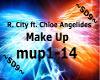 R.City ft. Chloe Make Up