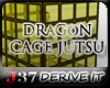 [J37]G DRaGoN CAGE JUTSU