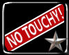 *mh*No Touchy! SpinSign
