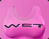 Wet