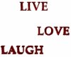 red live love laugh sign