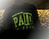 Paid In Full '|Sweater