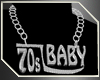 ~D~70's Baby Plat Chain