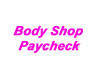 Bodyshop Paycheck