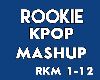 [iL] Rookie KPOP Mashup