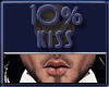 Kiss 10%