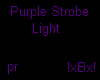 !xBx!PurpleStrobe Light