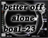 better off alone p1