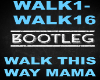Bootleg Walk this way Ma