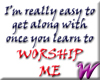 Worship me -stkr