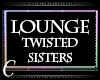 *C*TwistedSisters-Lounge