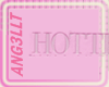 -Hotter...-