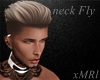 [MR] Neck Fly