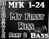 2 MFK My First Kiss HS