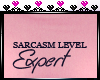 [Night] Sarcasm Expert