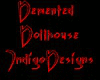 Demented Dollhouse 