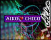 [Aiko] Aiko loves Chico
