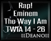 Eminem-The Way I Am P2