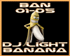 Banana DJ Light
