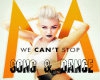 We Cant Stop Song+Dance