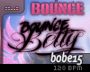 Bounce Betty|Bounce/Rock